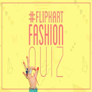 flipkart fashion quiz answers