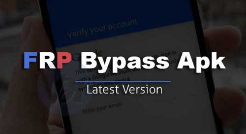 Frp Bypass Latest Apk Download 2019 All Bypass Tools Methods - download frp bypass latest apk 2018 reset android in seconds