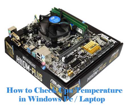 how to check cpu temperature in pc laptop