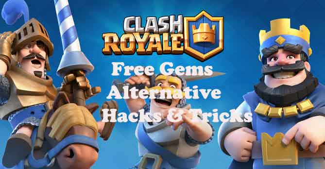 Clash Royale Free Gems Alternative Of Hacks Tricks Vlivetricks