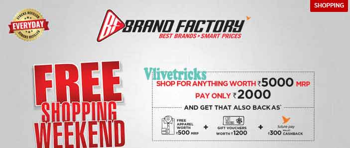 Brand Factory Free Shopping