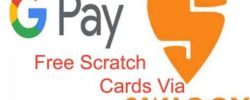 google pay free scratch cards via swiggy