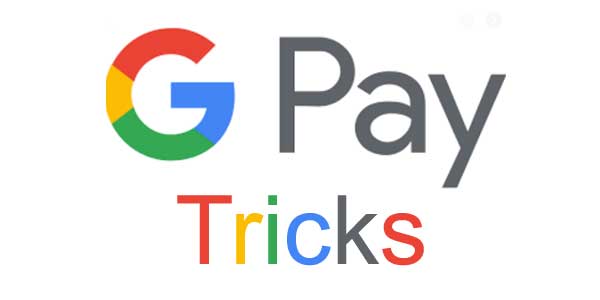 google pay tricks